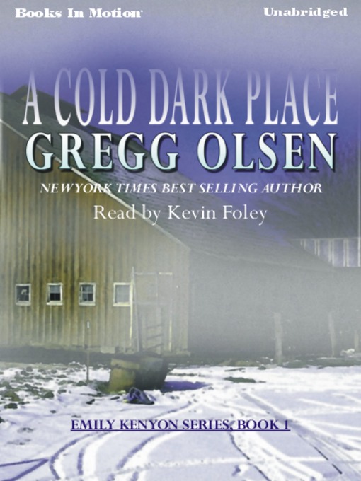 Title details for A Cold Dark Place by Gregg Olsen - Available